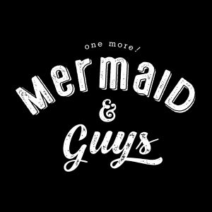 Mermaids & Guys