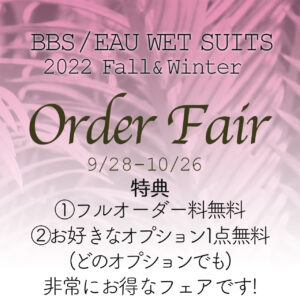 BBS / EAU Order Fair 2022FW